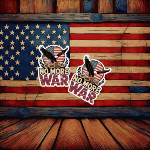 No More War Eagle Patriotic Sticker
