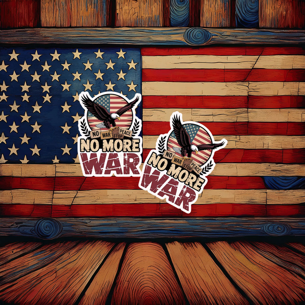No More War Eagle Patriotic Sticker
