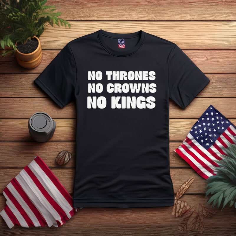 No Thrones, No Crowns, No Kings Shirt