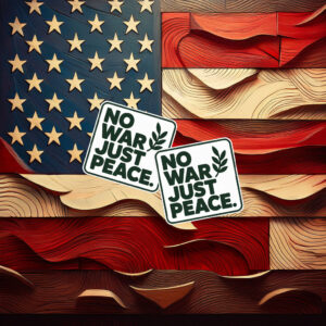 No War Just Peace Sticker, Anti Trump Sticker
