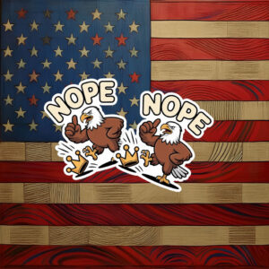 Nope Eagle No Kings Sticker