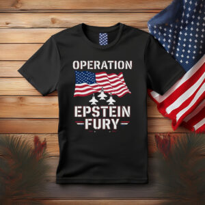 Operation Epstein Fury Shirt
