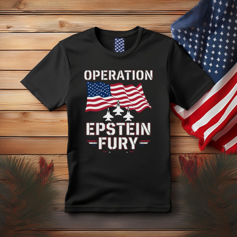 Operation Epstein Fury Shirt