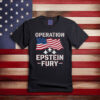 Operation Epstein Fury Shirt