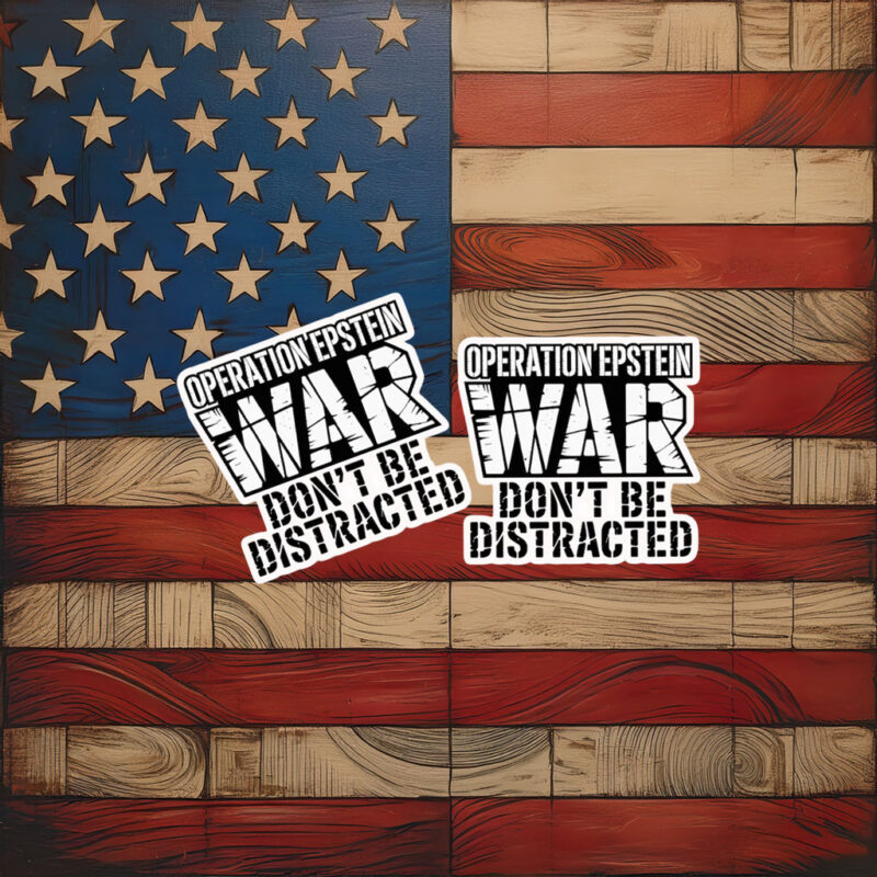 Operation Epstein War Don’t Be Distracted Sticker