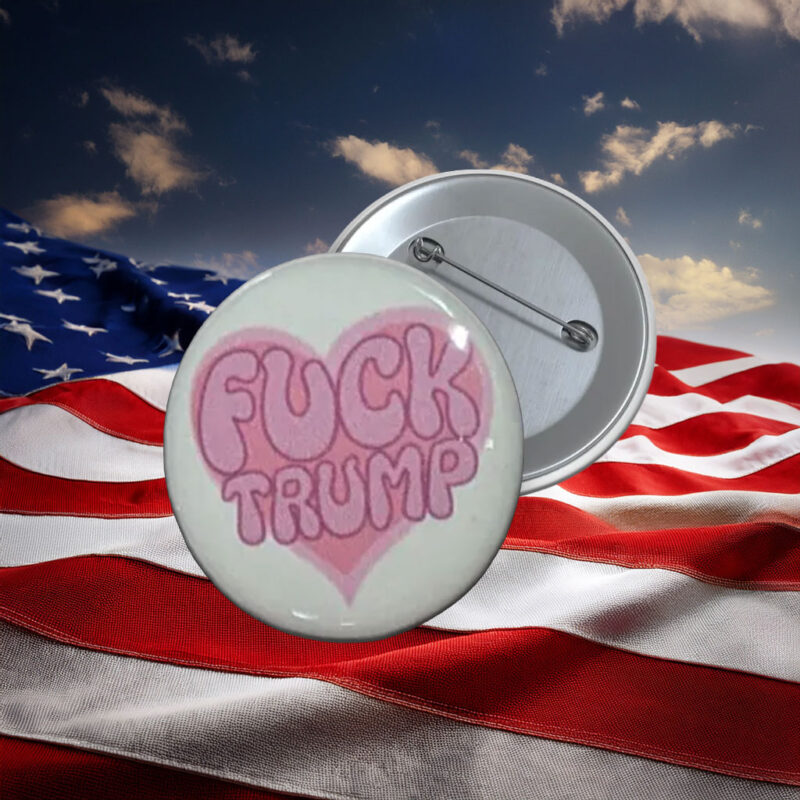 Pink Heart F Trump Protest Button Pin