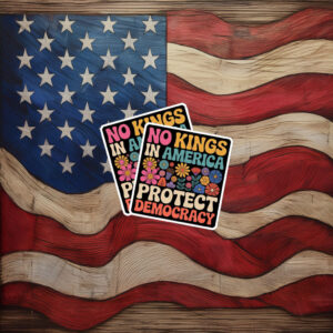 Protect Democracy Decal No Kings In America Sticker