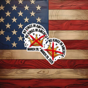 Protest Decal, No Kings in America Sticker