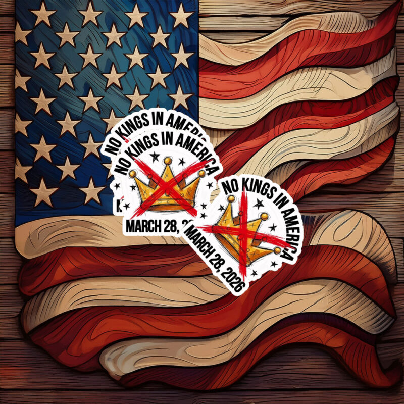 Protest Decal, No Kings in America Sticker