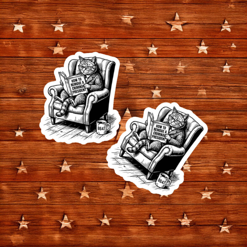 Remove Criminal President Cat Cartoon Protest Sticker