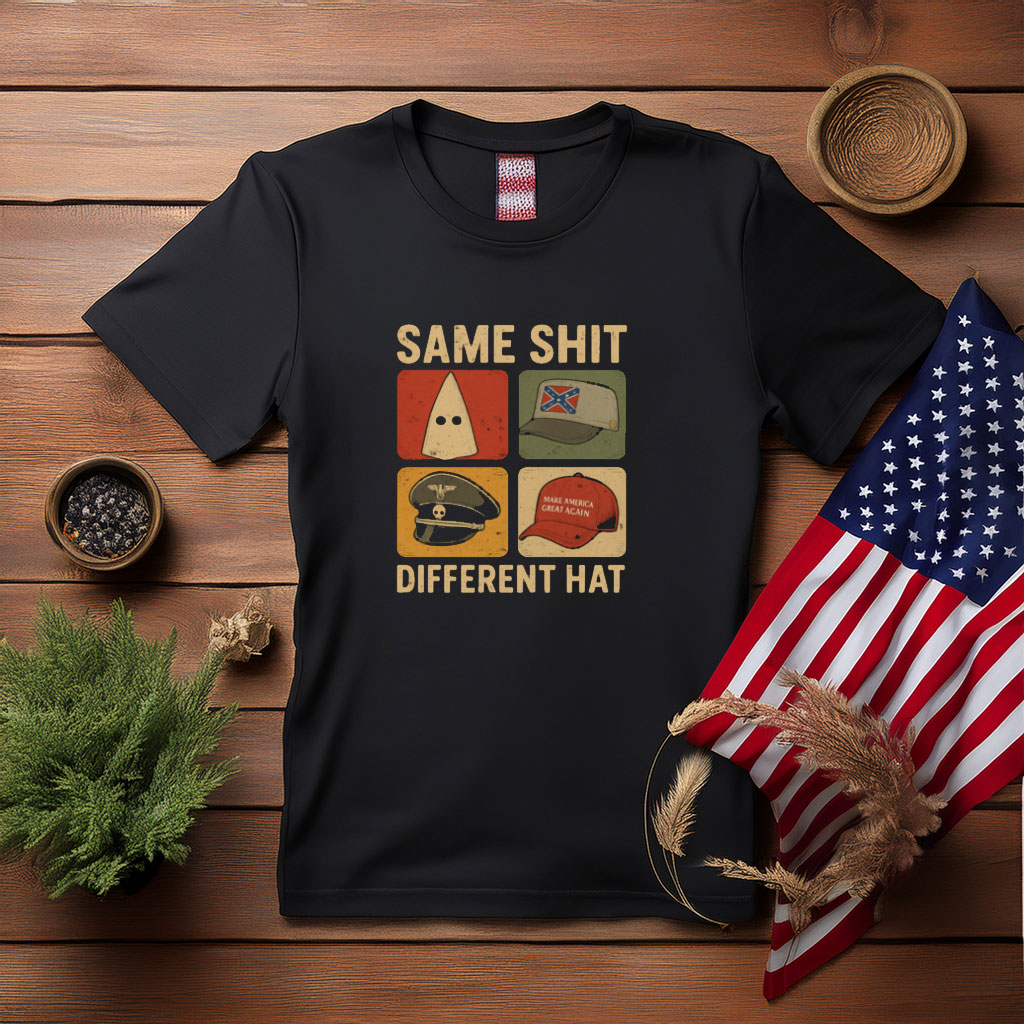 Same Shit Different Hat Political Satire Shirt