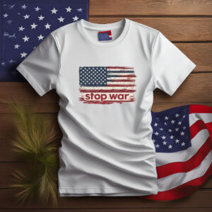 Stop War Anti War American Flag Tee