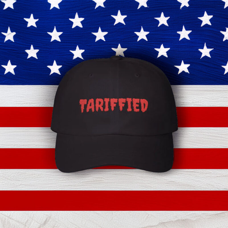 Tariffied Embroidered Dad Hat