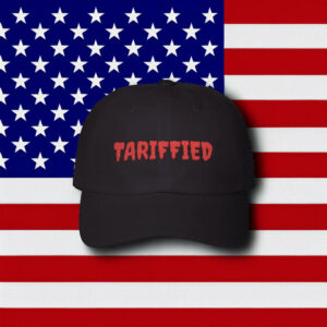 Tariffied Embroidered Dad Hat