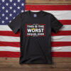 This Is the Worst Sequel Ever Shirt