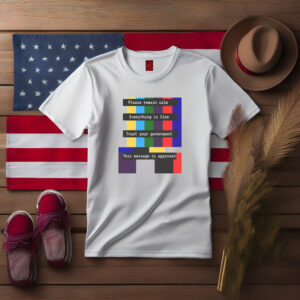 Trust Your Government Emergency Broadcast T-shirt