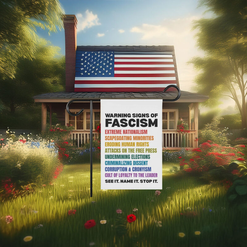 Warning Signs of Fascism Garden 2026 Flag