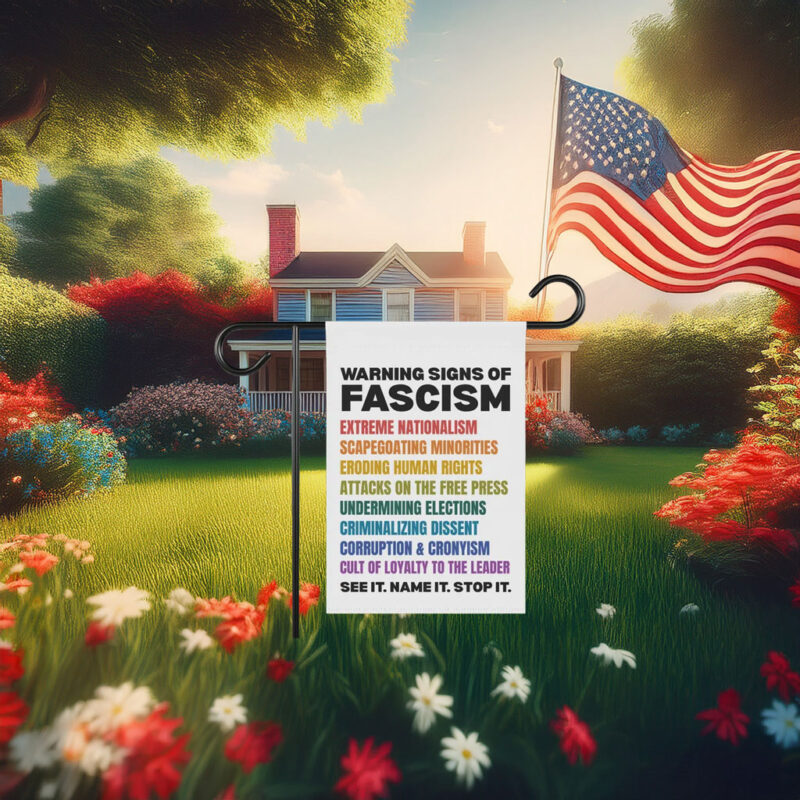 Warning Signs of Fascism Garden 2026 Flag