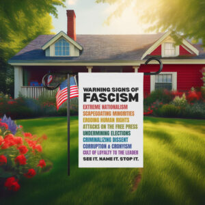 Warning Signs of Fascism Garden Flag