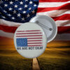 We Are Not Okay American Flag Protest Button Pin